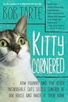 Kitty Cornered by Bob Tarte