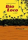 Río Loco (Los Viajes de Juan Sin Tierra 3) Río Loco (Los Viajes de Juan Sin Tierra 3)