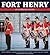 Fort Henry: An Illustrated ...