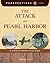 The Attack on Pearl Harbor: A History Perspectives Book (Perspectives Library)