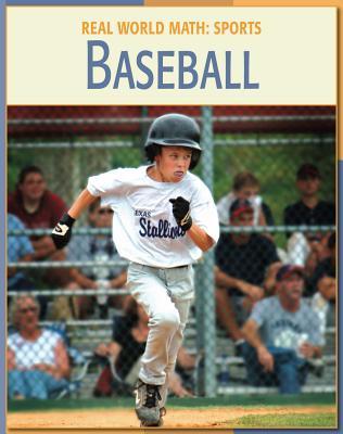 Baseball (21st Century Skills Library: Real World Math)