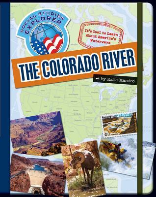 The Colorado River (Explorer Library: Social Studies Explorer)