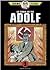 La Storia dei Tre Adolf, Vol. 1