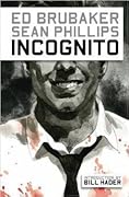 Incognito, Vol. 1