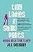 Tiny Ladies in Shiny Pants:...