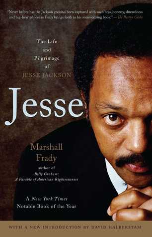 Jesse: The Life and Pilgrimage of Jesse Jackson