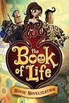 The Book of Life Movie Novelization by Stacia Deutsch