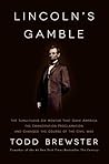 Lincoln's Gamble:...