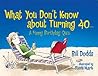 What You Don't Know About Turning 40: A Funny Birthday Quiz