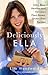 Deliciously Ella: 100+ Easy...