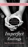 Imperfect Endings: A Daughter's Tale of Life and Death
