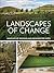Landscapes of Change: Innovative Designs for Reinvented Sites