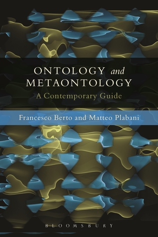 Ontology and Metaontology: A Contemporary Guide (Paperback)
