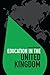 Education in the United Kingdom (Education Around the World)