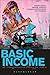 Basic Income: A Transformat...