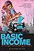 Basic Income: A Transformative Policy for India