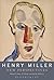 Henry Miller by James M. Decker