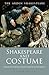 Shakespeare and Costume (The Arden Shakespeare)