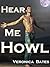 Hear Me Howl (Howling Moonl...