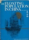 Floating Population China: Illustrated Record of the Junkmen and Their Boats on Sea and River
