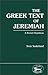 The Greek Text Of Jeremiah: A Revised Hypothesis (JSOTSup 47)