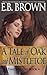 A Tale of Oak and Mistletoe (Time Walkers, #4)