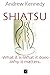 Shiatsu: What it is , What ...