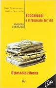 Toccalossi e il fascicolo del '44