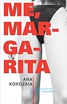 Me, Margarita: Stories