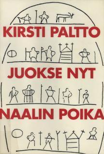 Juokse nyt naalin poika (Hardcover)