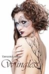 Wingless by Taylor Lavati