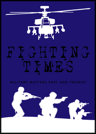 Fighting Times V Military Matters Past and Present