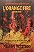 L'Orange Fire, Book One