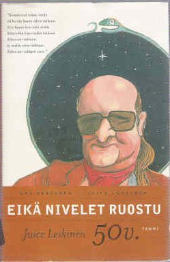 Eikä nivelet ruostu – Juice Leskinen 50 v.