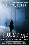 Trust Me When the...