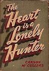 The Heart Is a Lonely Hunter by Carson McCullers