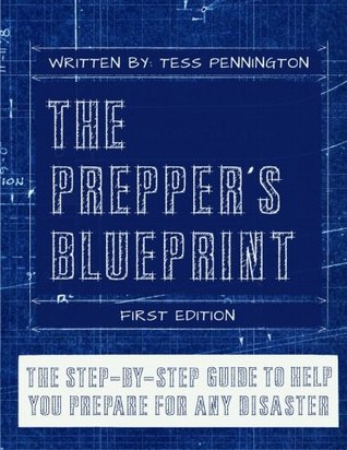The Prepper's Blueprint: The Step-By-Step Guide To Help You Through Any Disaster (Paperback)