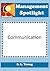 Management Spotlight: Communication