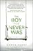 The Boy That Never Was
