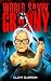 World Savin' Granny