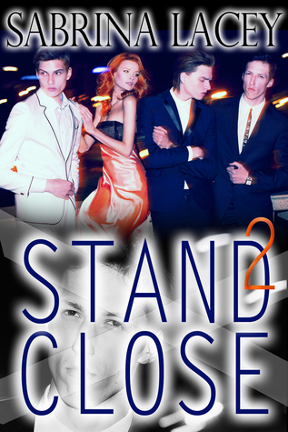 Stand Close 2 (Kindle Edition)