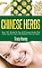 CHINESE HERBS: Your 101 Gui...