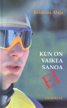 Kun on vaikea sanoa ei