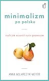Minimalizm po polsku by Anna Mularczyk-Meyer