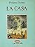 La casa by Philippe Dumas