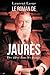 Le roman de Jaurès