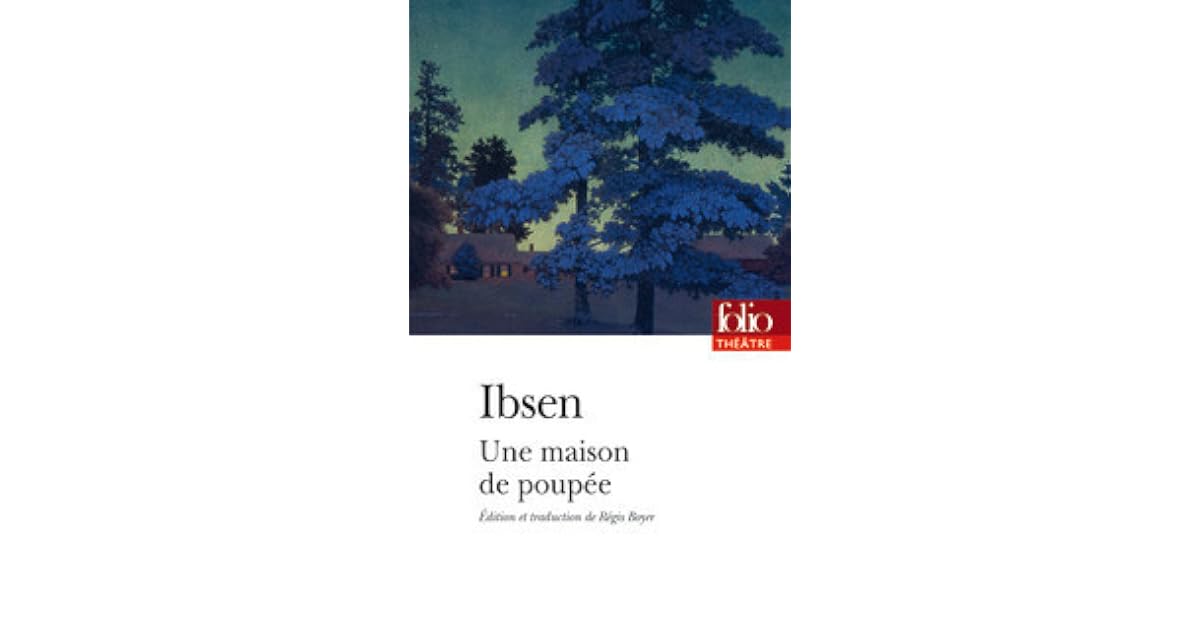 Une maison de poupée by Henrik Ibsen
