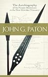 John G. Paton by John G. Paton