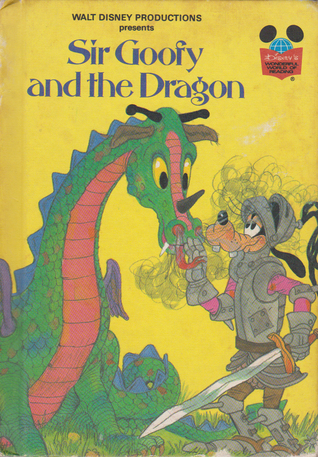 Sir Goofy and The Dragon (Hardcover)