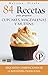 84 RECETAS PARA PREPARAR CUPCAKES, MAGDALENAS Y MUFFINS: Exquisitas combinaciones de la repostería tradicional (Colección Cocina Práctica nº 14) (Spanish Edition)